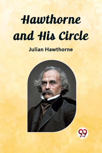 Hawthorne and His Circle (Edition2023)