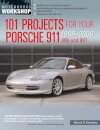 101 Projects for Your Porsche 911, 996 and 997 1998-2008