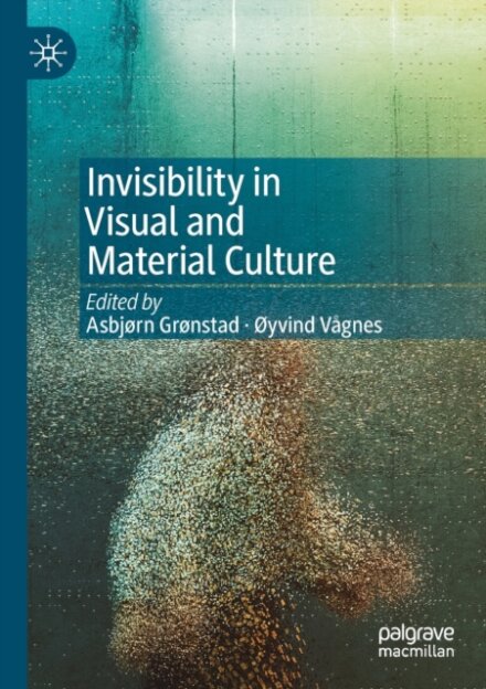 Invisibility in Visual and Material Culture