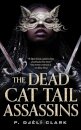 The Dead Cat Tail Assassins
