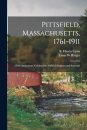 Pittsfield, Massachusetts, 1761-1911; 150th Anniversary Celebration