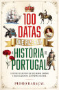 100 Datas Que Fizeram A História De Portugal