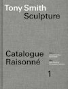 Tony Smith Catalogue Raisonne