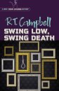 Swing Low, Swing Death
