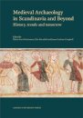 Medieval Archaeology in Scandinavia & Beyond