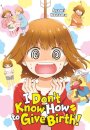 I Don't Know How to Give Birth!