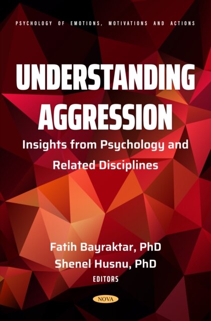 Understanding Aggression: Insights from Psychology and Related Disciplines