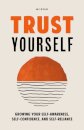 Trust Yourself
