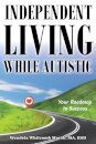 Independent Living While Autistic