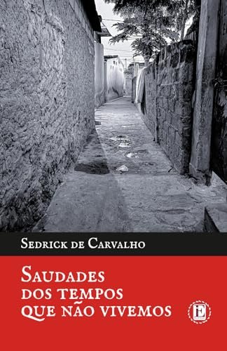 Saudades Dos Tempos Que Não Vivemos