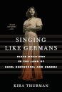 Singing Like Germans