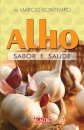 Alho Sabor E Saude