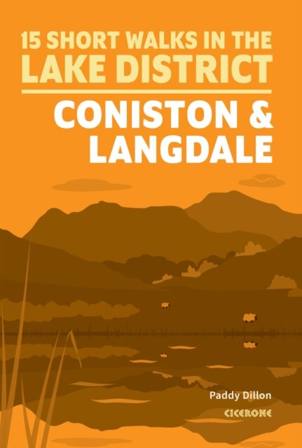 15 Short Walks Lake District - Coniston and Langdale