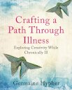 Crafting a Path Through Illness