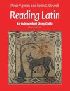 An Independent Study Guide to Reading Latin