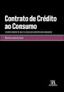 O Contrato De Crédito Ao Consumo. O Caso Concreto Das Cláusulas Contratuais Abusivas