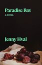 Paradise Rot: A Novel