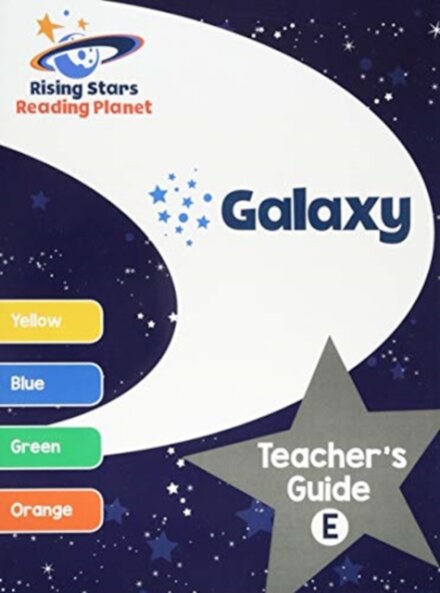 Reading Planet Galaxy Teacher's Guide E (Yellow - Orange)