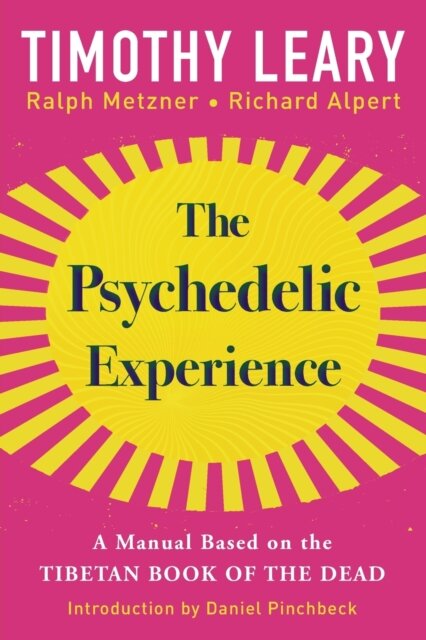 The Psychedelic Experience