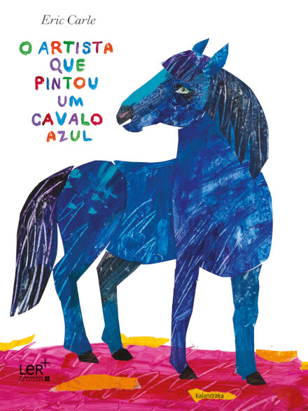 O Artista Que Pintou um Cavalo Azul - ed. normal