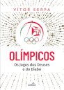 Olímpicos: Os Jogos Dos Deuses E Do Diabo