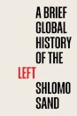 A Brief Global History Of Left