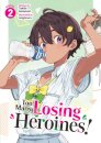 Too Many Losing Heroines! (Light Novel) Vol. 2