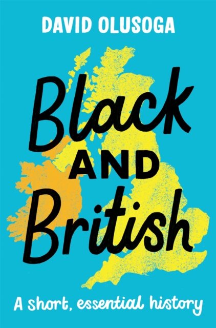 Black and British: A short, essential history for young readers