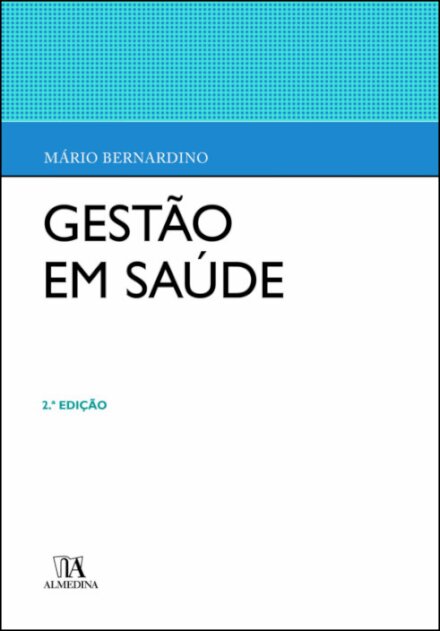 Gestão Em Saúde 2.ª Ed