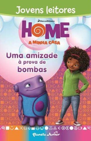 Home-A Minha Casa Uma Amizade À Prova De Bombas