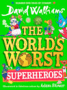 The World'S Worst Superheroes