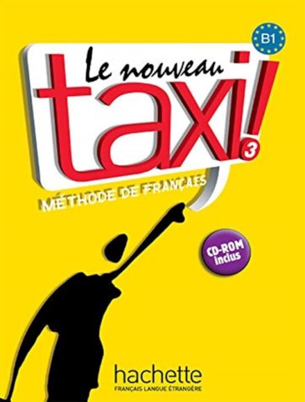 Le Nouveau Taxi ! 3- Livre de l'élève