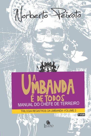Umbanda é de todos, A: manual do chefe de terreiro