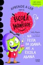 Escola de Monstros 4: Na festa da Joana, Até a Escola Abana