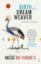 Birth Of A Dream Weaver