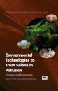 Environmental Technologies to Treat Selenium Pollution