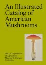 An Illustrated Catalog of American Mushrooms