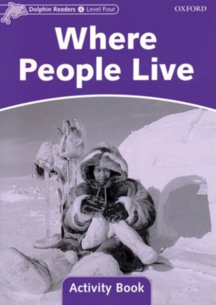 Dolphins, Level 4: Where People Live Activity Book
