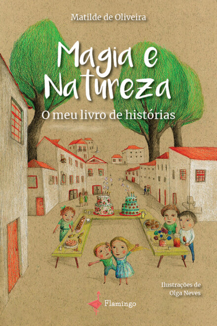 Magia e Natureza - O Meu Livro de Histórias