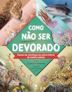 Como Não Ser Devorado