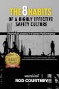 The 8 Habits of a Highly Effective Safety Culture