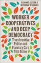 Worker Cooperatives and Deep Democracy