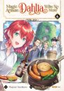 Magic Artisan Dahlia Wilts No More (Manga) Vol. 6