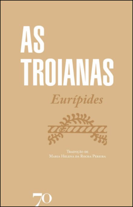 As Troianas - 2.ª Edição