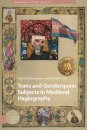 Trans and Genderqueer Subjects in Medieval Hagiography