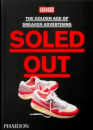 Soled Out: The Golden Age Of Sneaker