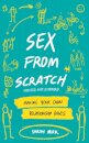 Sex From Scratch