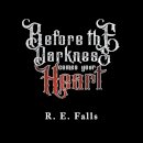 Before the Darkness Comes Your Heart