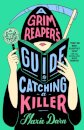 A Grim Reaper'S Guide To Catching A Killer