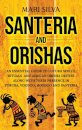 Santeria and Orishas